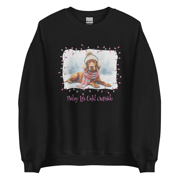 Baby It's Cold Sweatshirt