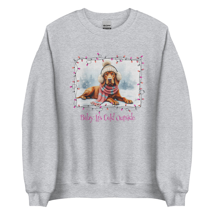 Baby It's Cold Sweatshirt