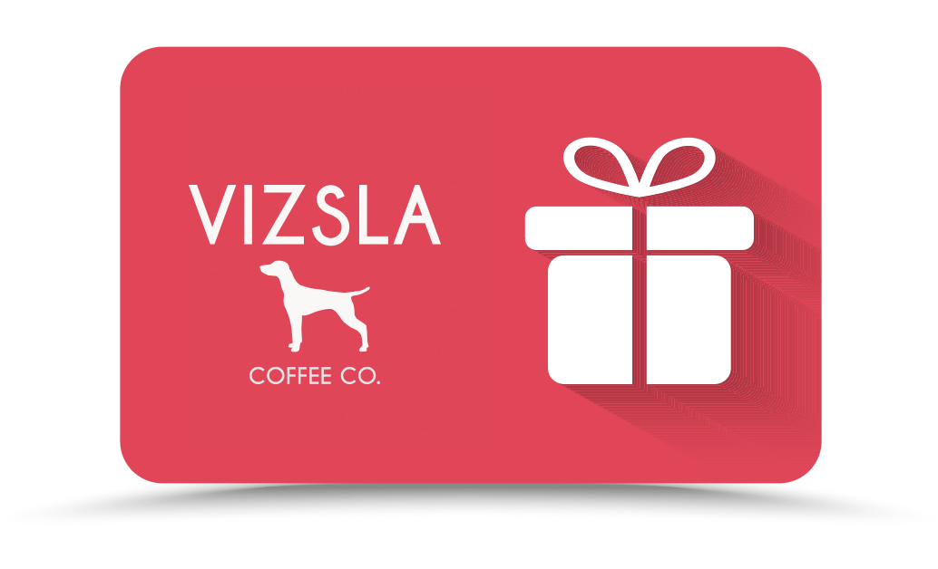 Vizsla Coffee Company Gift Cards